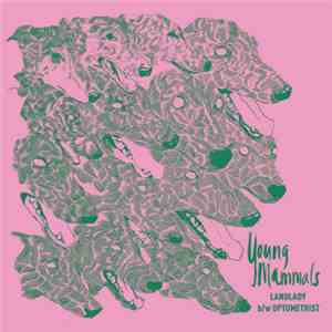 Young Mammals - Landlady b/w Optometrist