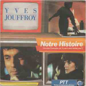 Yves Jouffroy - Notre Histoire