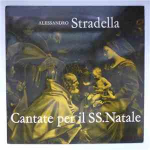 Alessandro Stradella - Cantate Per Il SS. Natale