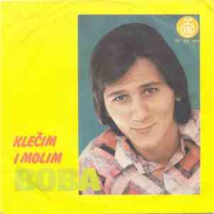 Boba - Klečim I Molim