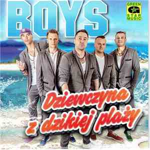 Boys - Dziewczyna Z Dzikiej Plaży