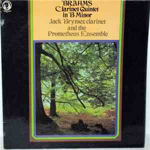 Brahms, Jack Brymer And The Prometheus Ensemble - Clarinet Quintet In B Min ...