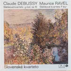 Claude Debussy / Maurice Ravel  -  Slovenské Kvarteto - String Quartet In G ...