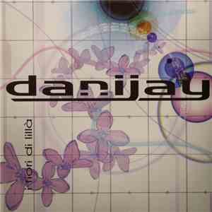 Danijay - I Fiori Di Lillà