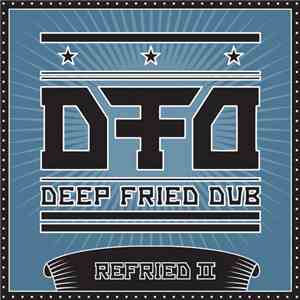 Deep Fried Dub - Refried II