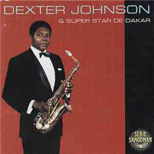 Dexter Johnson  & Superstar De Dakar - Dexter Johnson & Superstar De Dakar