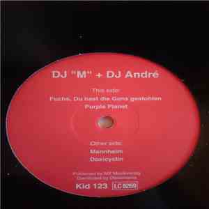 DJ ''M'' + DJ André - Mannheim