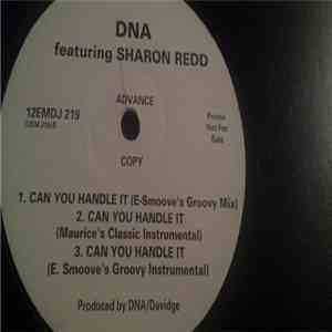 DNA Featuring Sharon Redd - Can You Handle It