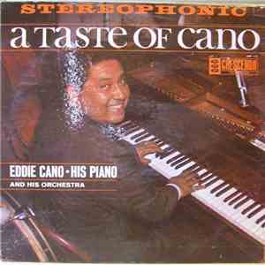 Eddie Cano, His Piano, Orchestra & Chorus - A Taste Of Cano
