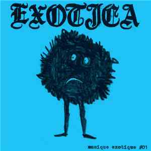 Exotica  - Musique Exotique #01