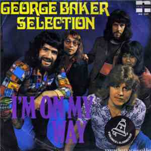 George Baker Selection - I'm On My Way