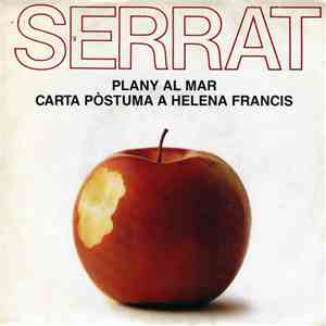 Joan Manuel Serrat - Plany Al Mar - Carta Pòstuma A Helena Francis