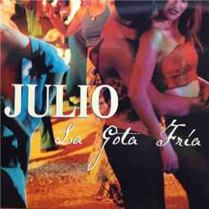 Julio Iglesias - Julio la Gota Fria