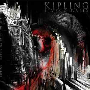 Kipling - Lives & Walls