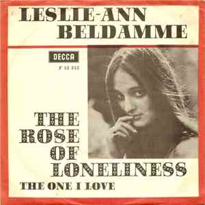 Leslie-Ann Beldamme - The Rose Of Loneliness / The One I Love