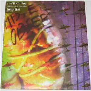 Low Art Thrill - She'll Kill You