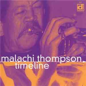 Malachi Thompson - Timeline
