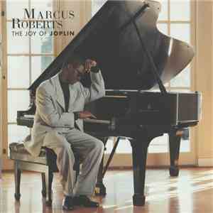 Marcus Roberts - The Joy Of Joplin