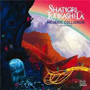 Médéric Collignon - Shangri-Tunkashi-La