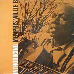 Memphis Willie B. - Introducing Memphis Willie B