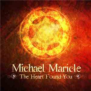 Michael Maricle - The Heart Found You