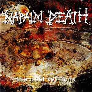 Napalm Death - The Peel Sessions
