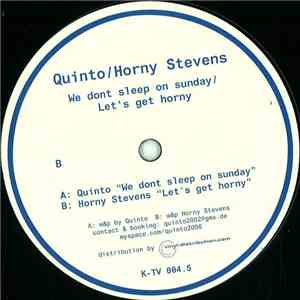 Quinto / Horny Stevens - We Don't Sleep On Sunday / Let's Get Horny