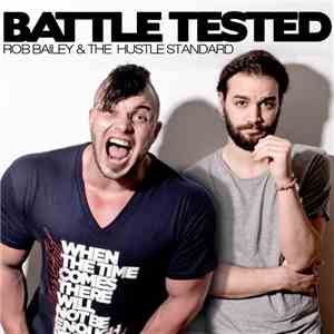 Rob Bailey  & The Hustle Standard - Battle Tested
