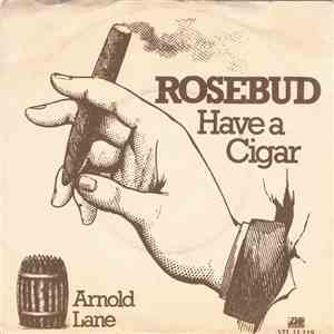 Rosebud - Have A Cigar