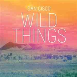 San Cisco - Wild Things