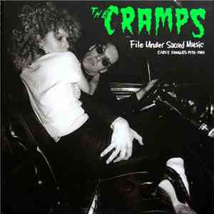 The Cramps - File Under Sacred Music - Early Singles 1978-1981
