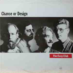 The Easy Club - Chance Or Design