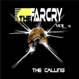 The FarCry Vol. 2 - The Calling