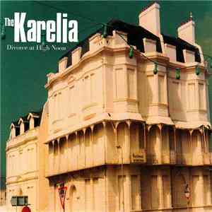 The Karelia - Divorce At High Noon