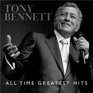 Tony Bennett - All Time Greatest Hits