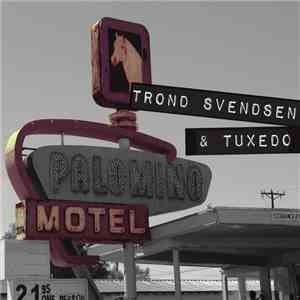 Trond Svendsen & Tuxedo - Palomino Motel