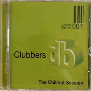 Various - Clubbers db The Chillout Session Limited Edition 001