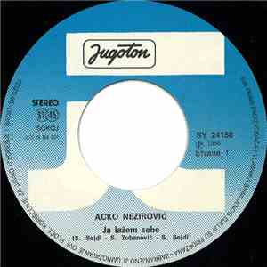 Acko Nezirović - Ja Lažem Sebe / Eldina