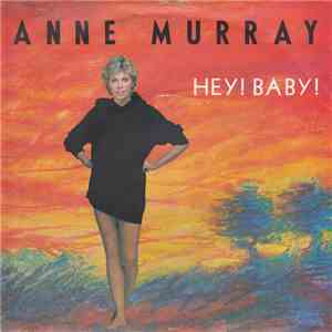Anne Murray - Hey! Baby!