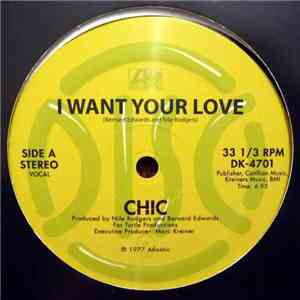 Chic - I Want Your Love / My Forbidden Lover