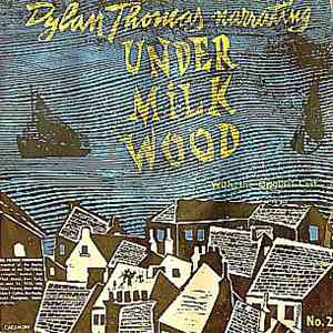 Dylan Thomas - Dylan Thomas Narrating Under Milkwood No.2