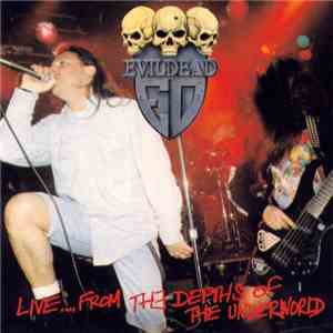 Evildead - Live...From The Depths Of The Underworld