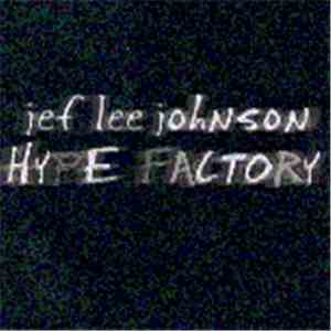 Jef Lee Johnson - Hype Factory