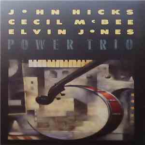 John Hicks, Cecil McBee, Elvin Jones - Power Trio
