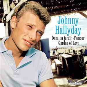Johnny Hallyday - Dans Un Jardin D'amour / Garden Of Love