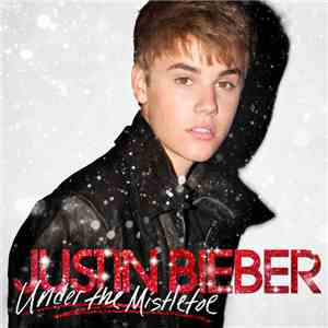 Justin Bieber - Under The Mistletoe