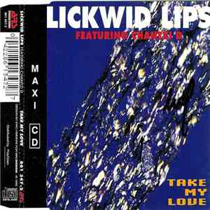 Lickwid Lips Featuring Chantzi D - Take My Love