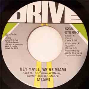Miami - Hey Ya'll, We're Miami / Chicken Yellow
