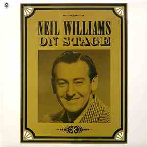 Neil Williams - Neil Williams On Stage