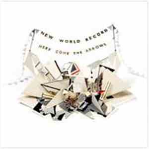 New World Record - Here Come The Arrows